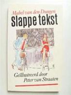 Slappe tekst 9789029514149 Marianne van den Dungen, Verzenden, Zo goed als nieuw, Marianne van den Dungen