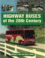 HIGHWAY BUSES OF THE 20th CENTURY (A PHOTO GALLERY), Boeken, Auto's | Boeken, Nieuw, Author