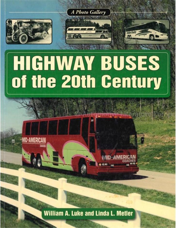 HIGHWAY BUSES OF THE 20th CENTURY (A PHOTO GALLERY), Boeken, Auto's | Boeken