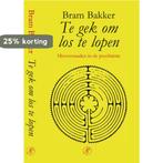 Te gek om los te lopen 9789029504393 Bert Bakker, Boeken, Verzenden, Gelezen, Bert Bakker