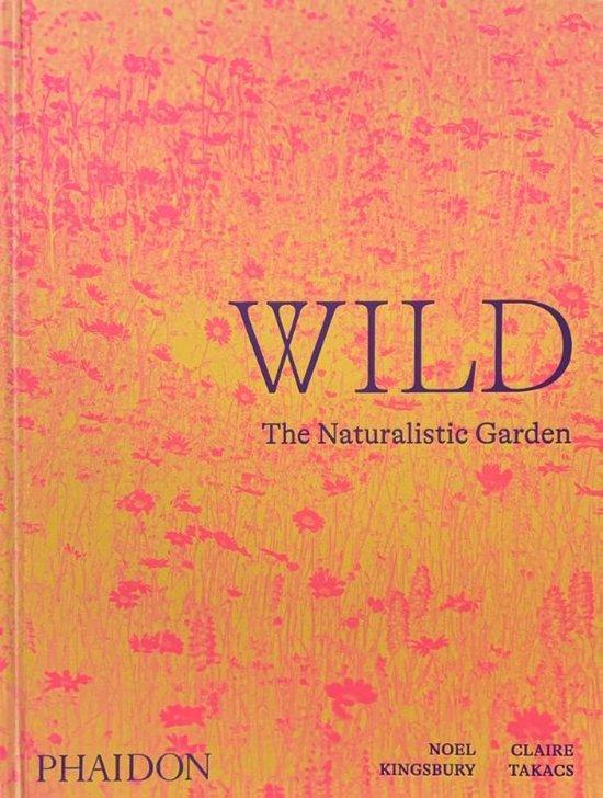 9781838661052 Wild Noel Kingsbury, Boeken, Studieboeken en Cursussen, Nieuw, Verzenden
