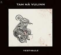 cd - Tam NÃ  Vulinn - Vestibule, Cd's en Dvd's, Cd's | Overige Cd's, Zo goed als nieuw, Verzenden