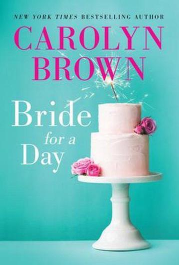 Bride for a Day 9781728245805 Carolyn Brown