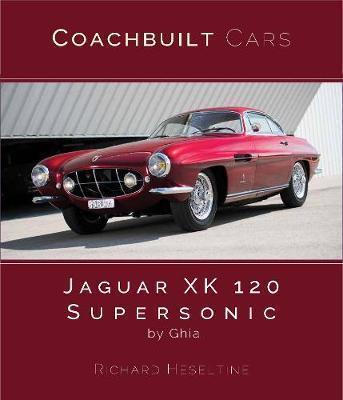 Jaguar XK 120 Supersonic by Ghia, Coachbuilt Cars, Boeken, Auto's | Boeken, Algemeen, Nieuw, Verzenden