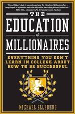 The Education of Millionaires 9781591845614 Michael Ellsberg, Gelezen, Michael Ellsberg, Michael Ellsberg, Verzenden
