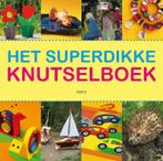 Het superdikke knutselboek 9789058778420, Verzenden, Zo goed als nieuw