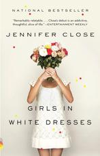 Girls in White Dresses 9780307743695 Jennifer Close, Verzenden, Gelezen, Jennifer Close