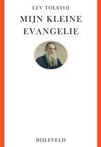 9789061317579 Mijn kleine evangelie Lev Tolstoj, Boeken, Verzenden, Nieuw, Lev Tolstoj