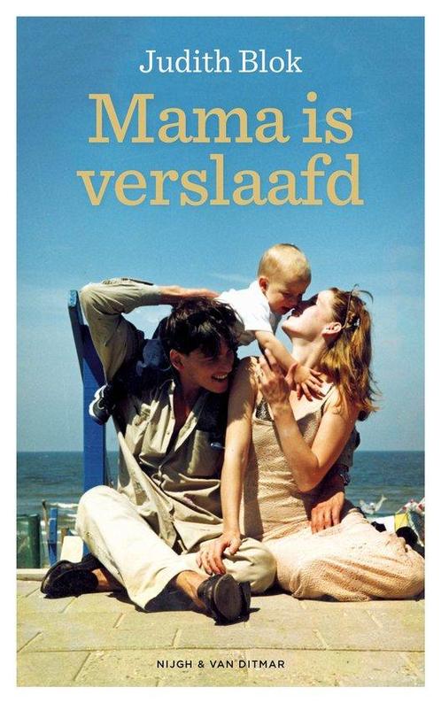 9789038815398 Mama is verslaafd Judith Blok, Boeken, Gezondheid, Dieet en Voeding, Nieuw, Verzenden