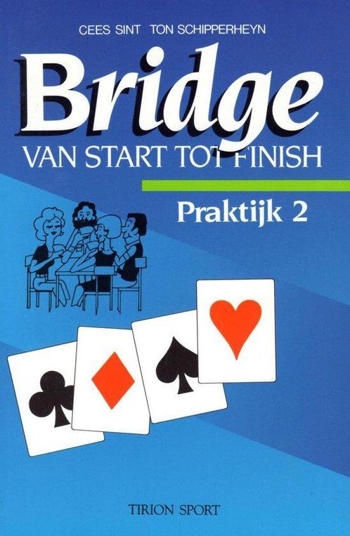 Bridge van start tot finish Praktijk 2 9789051212976 Sint, Boeken, Sportboeken, Gelezen, Verzenden