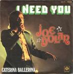 vinyl single 7 inch - Joe Dolan - I Need You, Verzenden, Zo goed als nieuw