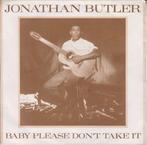 Jonathan Butler - Baby Please Dont Take It, Ophalen of Verzenden, Gebruikt