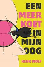 Een meerkoet in mijn oog 9789492190345 Henk Wolf, Boeken, Verzenden, Gelezen, Henk Wolf