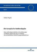 9783631782835 Europaeische Hochschulschriften Recht-Die E..., Verzenden, Nieuw, Fabian Pagels