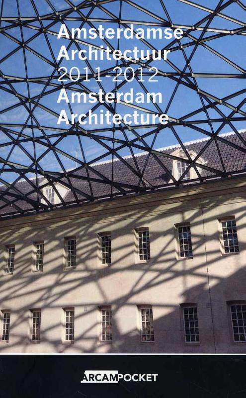 Amsterdamse architectuur 2011-2012 Amsterdam architecture /, Boeken, Kunst en Cultuur | Architectuur, Zo goed als nieuw, Verzenden