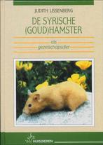 De Syrische (goud)hamster als gezelschapsdier 9789052661629, Verzenden, Zo goed als nieuw, J. Lissenberg