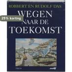 Wegen naar de toekomst 9789051213454 R. Das, Boeken, Verzenden, Gelezen, R. Das