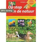 Op stap in de natuur 9789044714456 H. Haag, Boeken, Verzenden, Gelezen, H. Haag