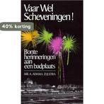 Vaar wel scheveningen 9789021803241 Adama Zylstra, Boeken, Verzenden, Gelezen, Adama Zylstra