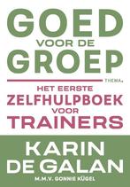9789462723573 Goed voor de groep | Tweedehands, Boeken, Verzenden, Zo goed als nieuw, Karin de Galan