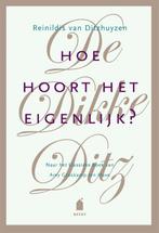 Hoe hoort het eigenlijk? 9789023015918, Boeken, Verzenden, Gelezen, Reinildis van Ditzhuyzen
