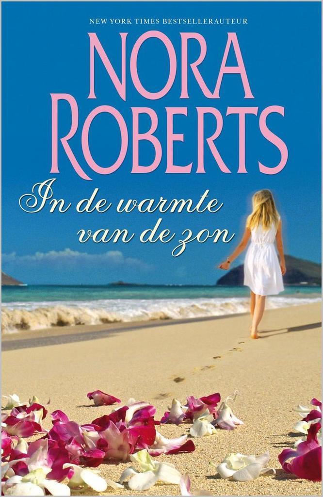 In de warmte van de zon 9789034738615 Nora Roberts, Boeken, Romans, Gelezen, Verzenden