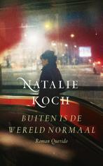 Buiten is de wereld normaal 9789021428468 Natalie Koch, Verzenden, Gelezen, Natalie Koch