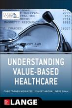 Understanding Value-Based Healthcare 9780071816984, Verzenden, Gelezen, Christopher Moriates