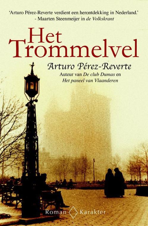 Het trommelvel 9789061124283 Arturo Pérez-Reverte, Boeken, Historische romans, Gelezen, Verzenden