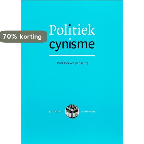 Politiek cynisme 9789077916025, Boeken, Politiek en Maatschappij, Zo goed als nieuw, Verzenden