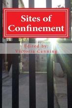 Sites of Confinement, Canning, Victoria, Boeken, Verzenden, Zo goed als nieuw, Victoria Canning