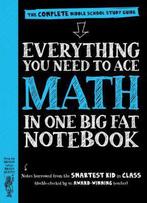 Everything You Need to Ace Math in One Big Fat Notebook, Verzenden, Zo goed als nieuw, Workman Publishing