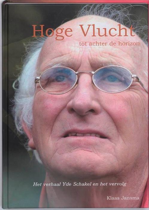 Hoge Vlucht tot achter de horizon 9789077948217 Y. Schakel, Boeken, Kunst en Cultuur | Beeldend, Gelezen, Verzenden
