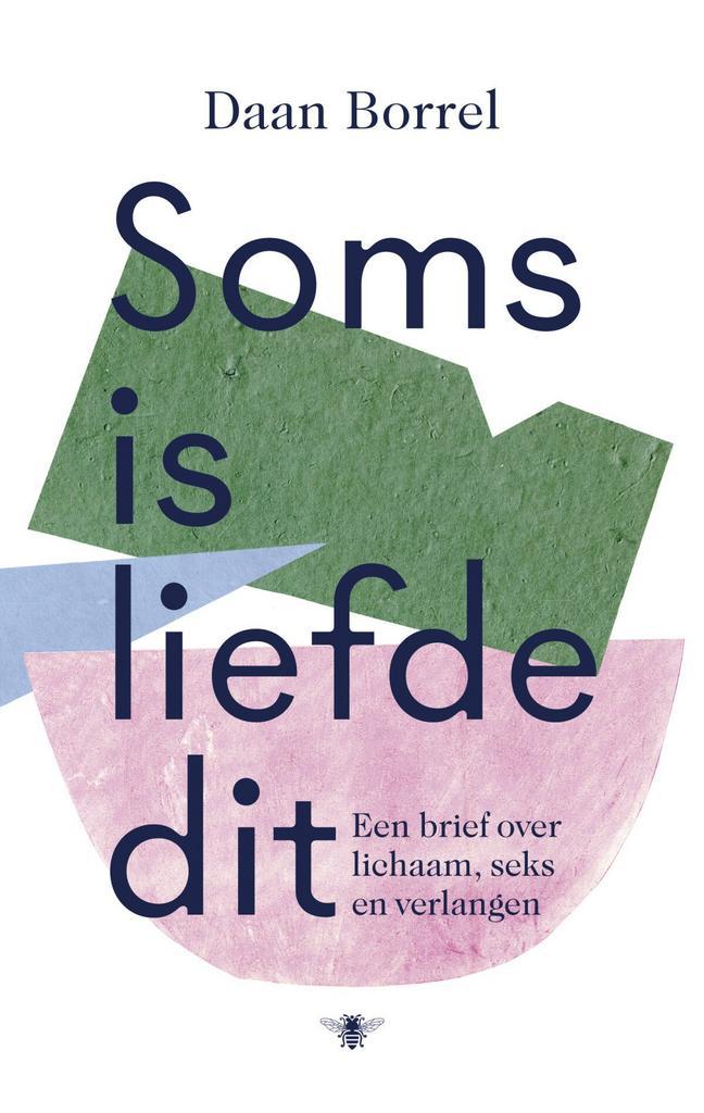 Soms is liefde dit (9789403105802, Daan Borrel), Boeken, Romans, Nieuw, Verzenden