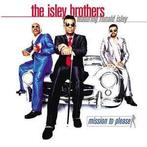 cd - The Isley Brothers - Mission To Please, Verzenden, Zo goed als nieuw