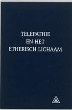 Telepathie en het etherisch lichaam 9789062716548, Boeken, Verzenden, Zo goed als nieuw, A.A. Bailey