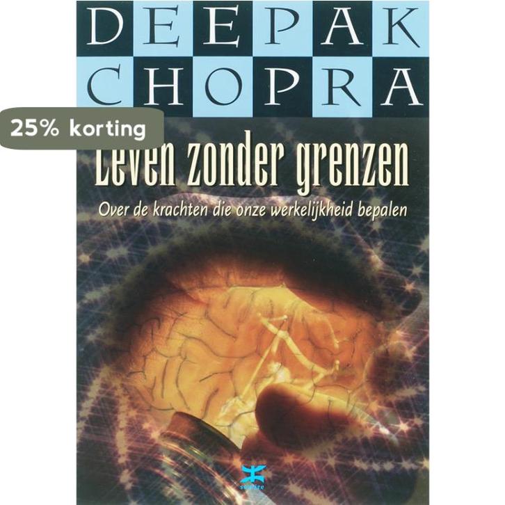 Leven zonder grenzen 9789021511023 Deepak Chopra, Boeken, Esoterie en Spiritualiteit, Gelezen, Verzenden