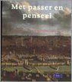 Met Passer en Penseel. Brussel en het oude Hertogdom Brabant, Verzenden, Gelezen, E DE WILDE