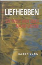 Liefhebben | 9789069634715 | LONG, Barry, Boeken, Zo goed als nieuw, LONG, Barry