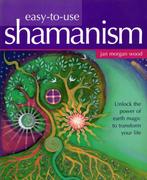 Easy-to-use Shamanism - Jan Morgan Wood - 9781843336112 - Pa, Verzenden, Nieuw