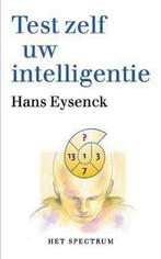 TEST ZELF UW INTELLIGENTIE 9789027463920 H.J. Eysenck, Boeken, Psychologie, Verzenden, Zo goed als nieuw, H.J. Eysenck