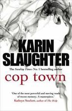 Cop town by Karin Slaughter (Hardback), Boeken, Taal | Engels, Gelezen, Karin Slaughter, Verzenden