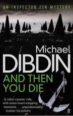 And Then You Die 9780571270866 Michael Dibdin, Boeken, Verzenden, Gelezen, Michael Dibdin