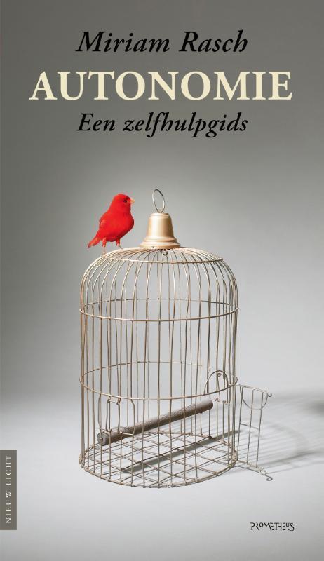 Autonomie / Nieuw licht 9789044650709 Miriam Rasch, Boeken, Overige Boeken, Zo goed als nieuw, Verzenden
