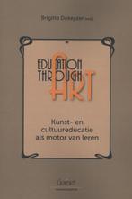 Education through art 9789044127164 Brigitte Dekeyzer, Boeken, Gelezen, Brigitte Dekeyzer, Verzenden