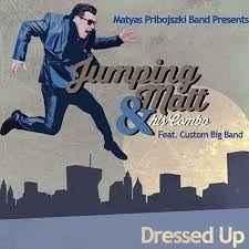 cd - Jumping Matt &amp; His Combo - Dressed Up, Cd's en Dvd's, Cd's | Jazz en Blues, Verzenden