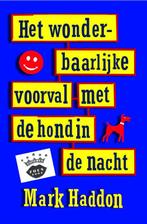 Het wonderbaarlijke voorval met de hond in de nacht, Verzenden, Gelezen, Mark Haddon