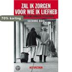 ZAL IK ZORGEN VOOR WIE IK LIEFHEB 9789027466716 Suzanne Buis, Boeken, Verzenden, Gelezen, Suzanne Buis