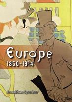 Europe 1850-1914:Progress, Participation and Apprehension, Verzenden, Gelezen, Sperber Jonathan