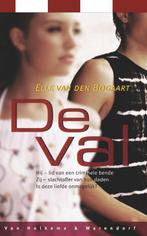 De val 9789047507284 Elle Van den Bogaart, Verzenden, Gelezen, Elle Van den Bogaart